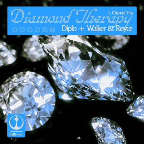 Diplo, Walker & Royce & Channel Tres - Diamond Therapy (Extended) [HIGH152E]